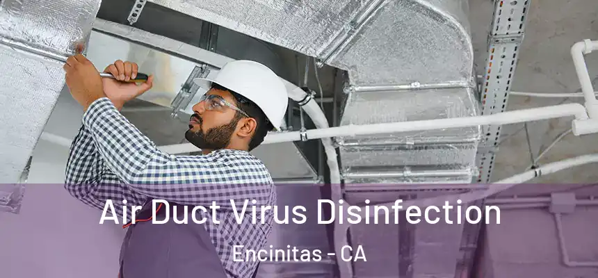 Air Duct Virus Disinfection Encinitas - CA