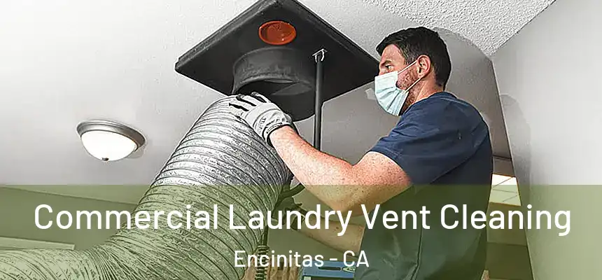  Commercial Laundry Vent Cleaning Encinitas - CA